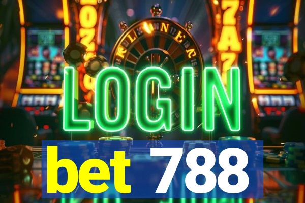 bet 788